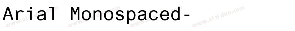 Arial Monospaced字体转换